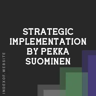 Strategic Implementation by Pekka Suominen | Indexof