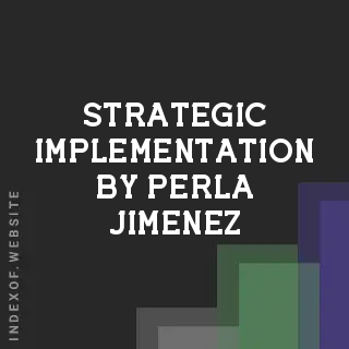 Strategic Implementation by Perla Jimenez | Indexof