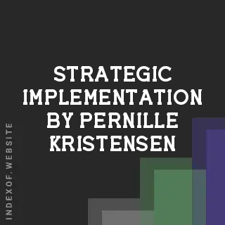 Strategic Implementation by Pernille Kristensen | Indexof