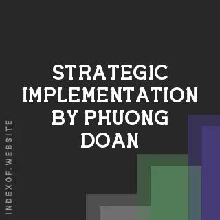 Strategic Implementation by Phuong Doan | Indexof