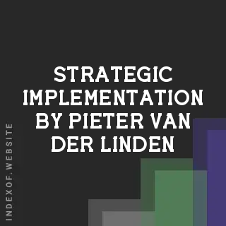 Strategic Implementation by Pieter van der Linden | Indexof