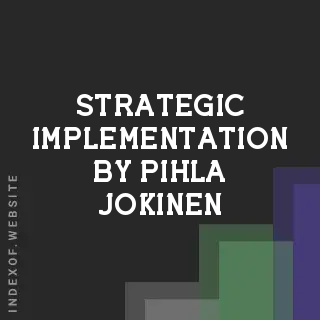 Strategic Implementation by Pihla Jokinen | Indexof
