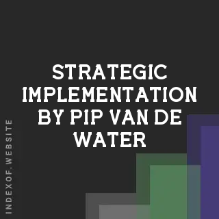 Strategic Implementation by Pip van de Water | Indexof
