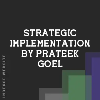 Strategic Implementation by Prateek Goel | Indexof