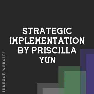 Strategic Implementation by Priscilla Yun | Indexof