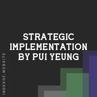 Strategic Implementation by Pui Yeung | Indexof