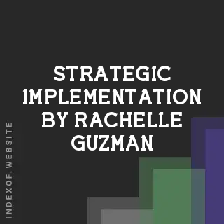 Strategic Implementation by Rachelle Guzman | Indexof