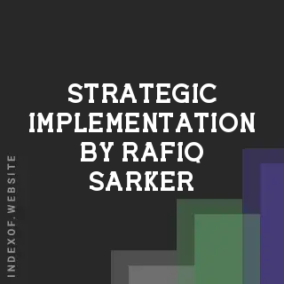 Strategic Implementation by Rafiq Sarker | Indexof