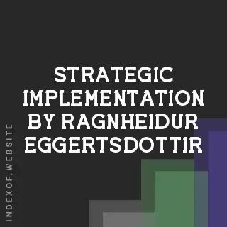 Strategic Implementation by Ragnheidur Eggertsdottir | Indexof