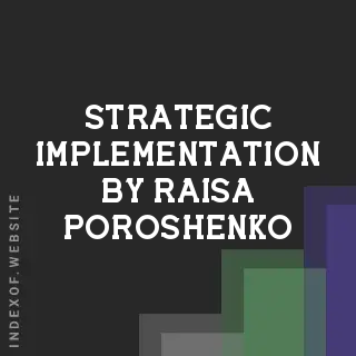 Strategic Implementation by Raisa Poroshenko | Indexof