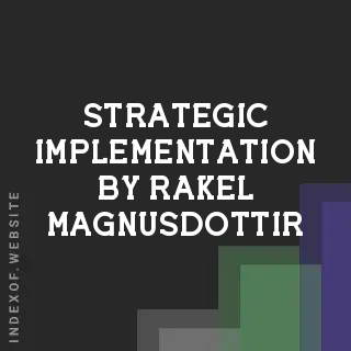Strategic Implementation by Rakel Magnusdottir | Indexof