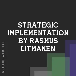 Strategic Implementation by Rasmus Litmanen | Indexof