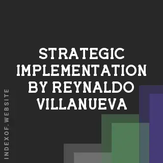 Strategic Implementation by Reynaldo Villanueva | Indexof