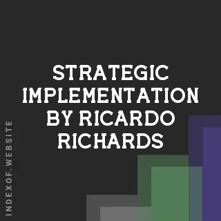 Strategic Implementation by Ricardo Richards | Indexof