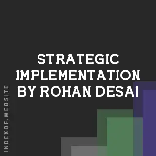Strategic Implementation by Rohan Desai | Indexof