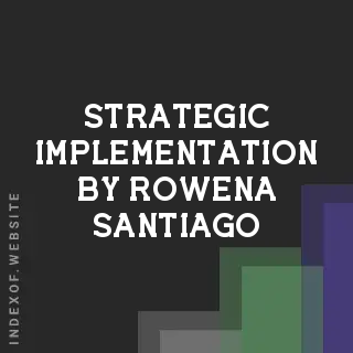 Strategic Implementation by Rowena Santiago | Indexof