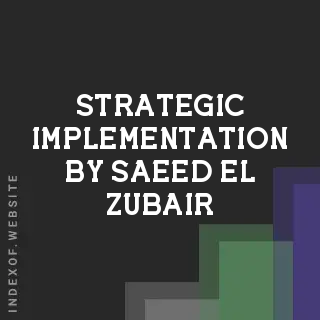 Strategic Implementation by Saeed El-Zubair | Indexof