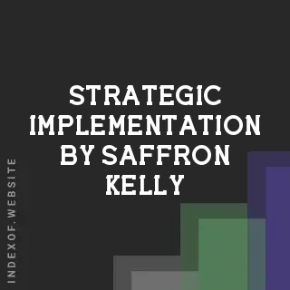 Strategic Implementation by Saffron Kelly | Indexof