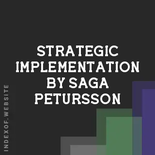 Strategic Implementation by Saga Petursson | Indexof