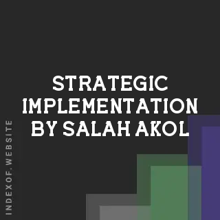 Strategic Implementation by Salah Akol | Indexof