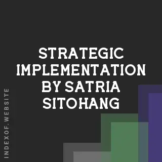 Strategic Implementation by Satria Sitohang | Indexof
