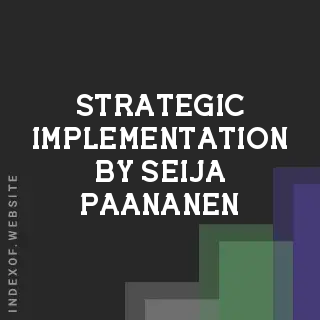 Strategic Implementation by Seija Paananen | Indexof