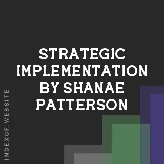 Strategic Implementation by Shanae Patterson | Indexof