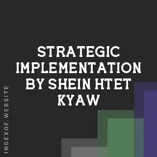 Strategic Implementation by Shein Htet Kyaw | Indexof