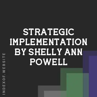 Strategic Implementation by Shelly-Ann Powell | Indexof