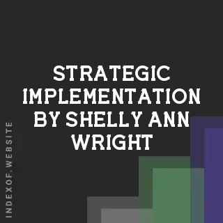 Strategic Implementation by Shelly-Ann Wright | Indexof
