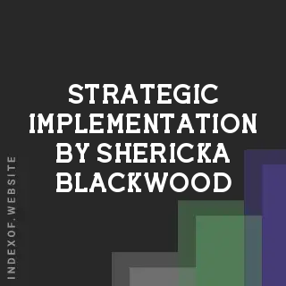 Strategic Implementation by Shericka Blackwood | Indexof