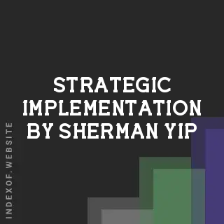 Strategic Implementation by Sherman Yip | Indexof