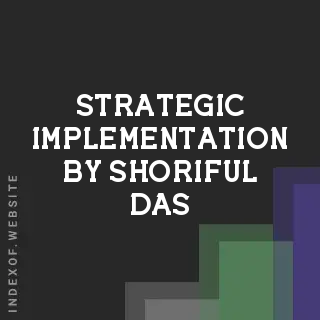 Strategic Implementation by Shoriful Das | Indexof