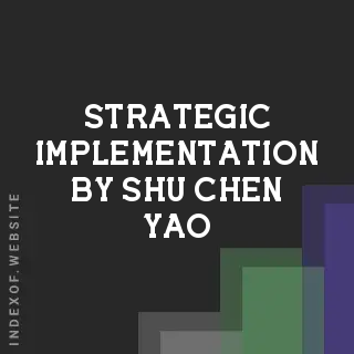Strategic Implementation by Shu-chen Yao | Indexof