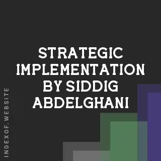 Strategic Implementation by Siddig Abdelghani | Indexof