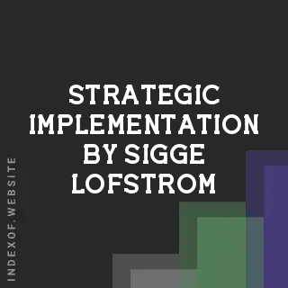 Strategic Implementation by Sigge Lofstrom | Indexof