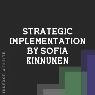 Strategic Implementation by Sofia Kinnunen | Indexof