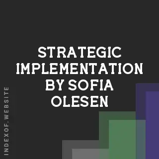 Strategic Implementation by Sofia Olesen | Indexof