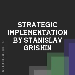 Strategic Implementation by Stanislav Grishin | Indexof