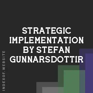 Strategic Implementation by Stefan Gunnarsdottir | Indexof