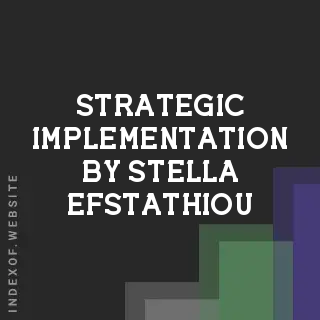 Strategic Implementation by Stella Efstathiou | Indexof