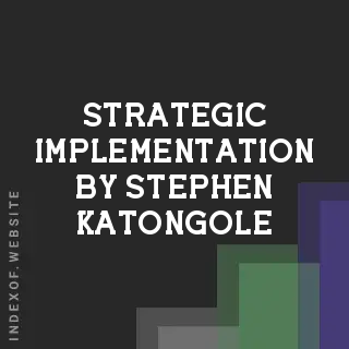 Strategic Implementation by Stephen Katongole | Indexof