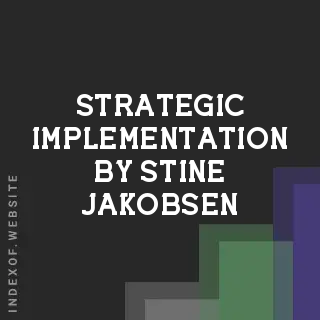 Strategic Implementation by Stine Jakobsen | Indexof