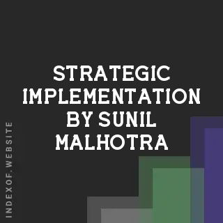 Strategic Implementation by Sunil Malhotra | Indexof