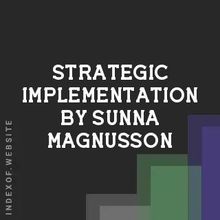 Strategic Implementation by Sunna Magnusson | Indexof