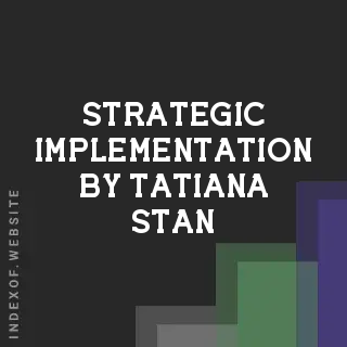 Strategic Implementation by Tatiana Stan | Indexof