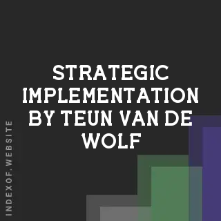 Strategic Implementation by Teun van de Wolf | Indexof
