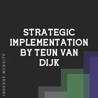 Strategic Implementation by Teun van Dijk | Indexof