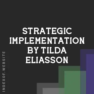 Strategic Implementation by Tilda Eliasson | Indexof