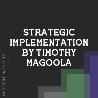 Strategic Implementation by Timothy Magoola | Indexof